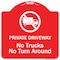 Signmission Private Driveway. No Trucks No Turnaround Heavy-Gauge Aluminum Sign, 18" x 18", RW-1818-9779 A-DES-RW-1818-9779 - alternate 1